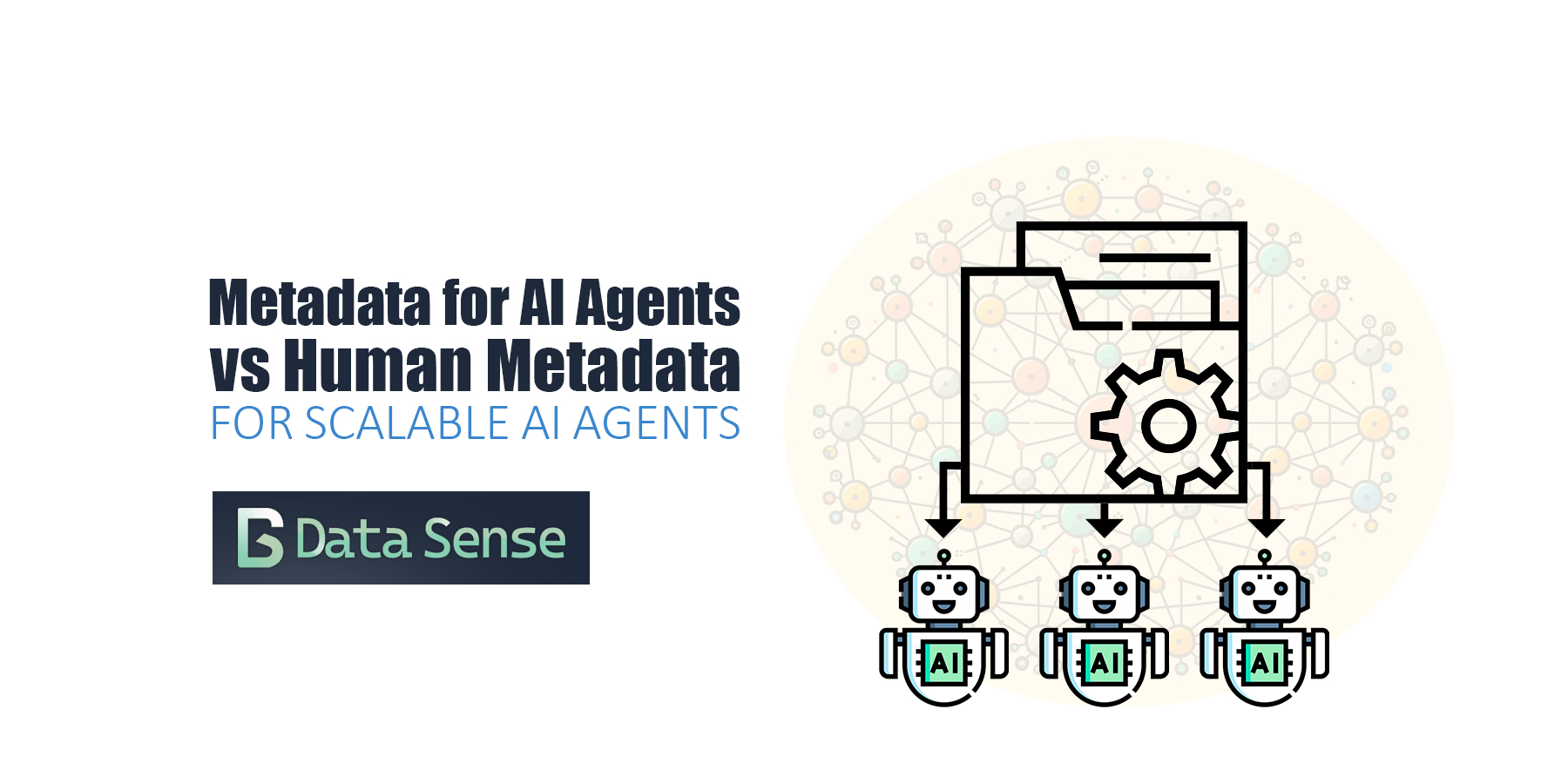 Metadata for AI Agents vs. Human Metadata